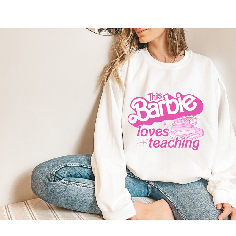 Barbie Teacher Back To School Cute Sweatshirt