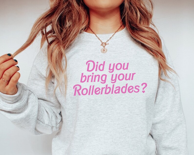 Did You Bring Your Rollerblades Sweatshirt