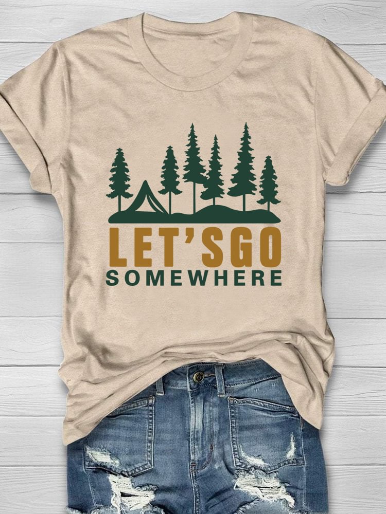 Let's Go Somewhere T-shirt