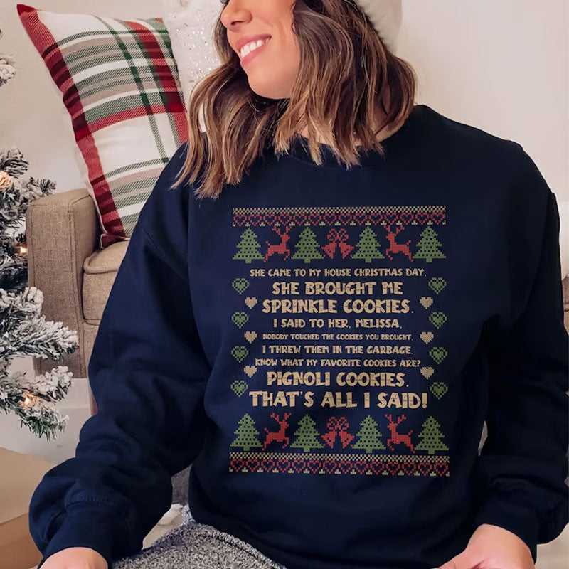 She Brought Me Sprinkle Cookies Ugly Christmas Sweatshirt