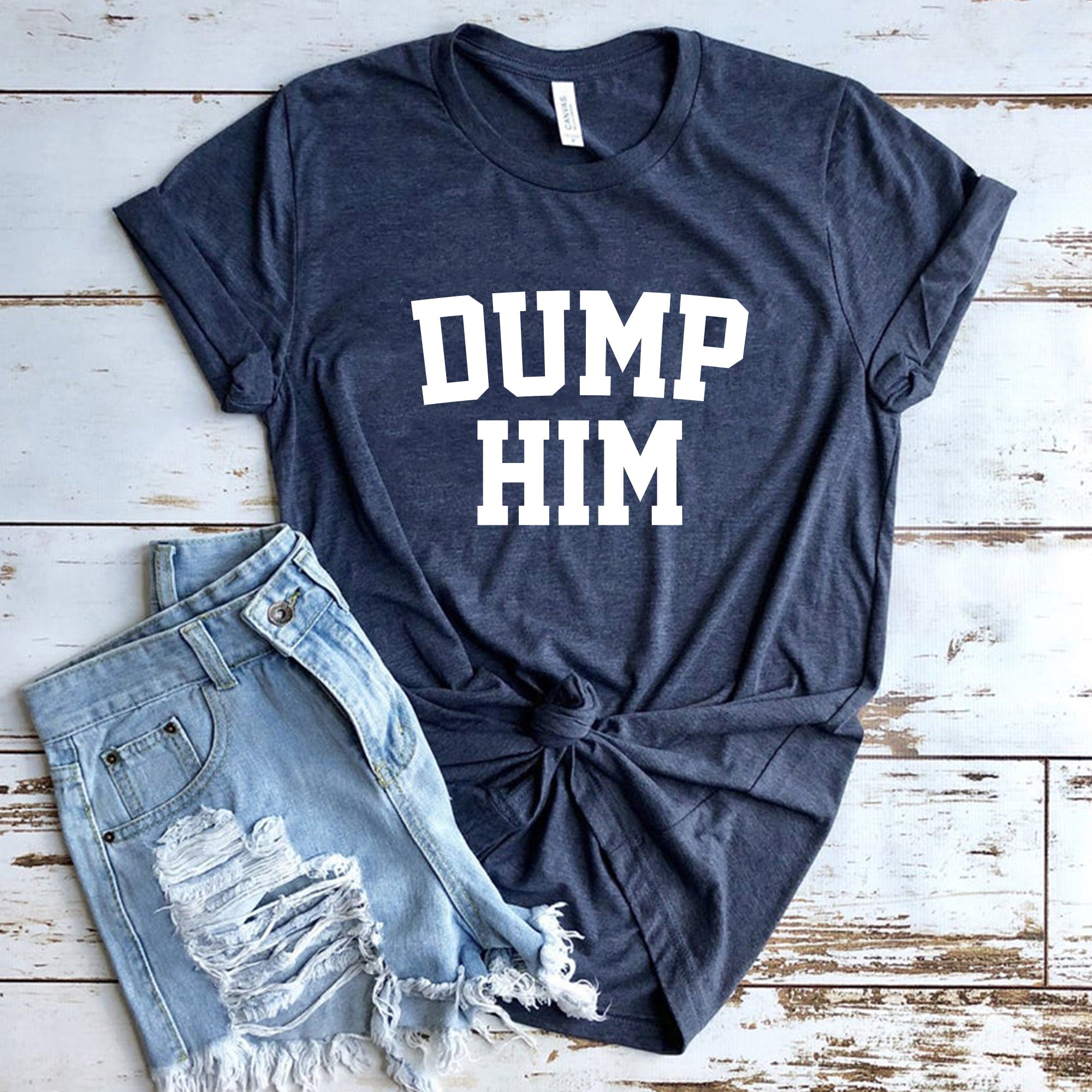 Britney Spears Dump Him T Shirt