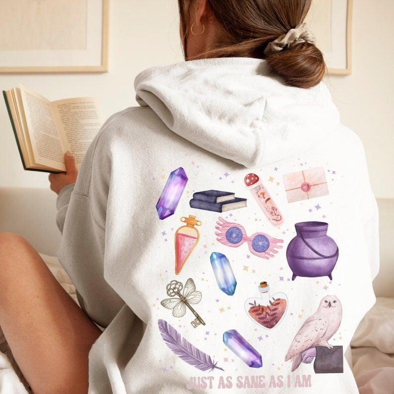 Just As Sane As I Am Magical Hoodie