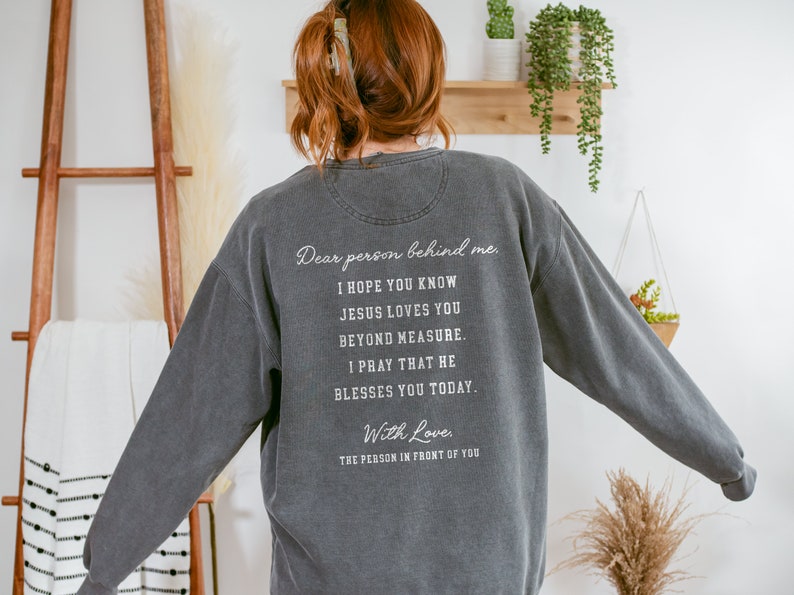 Dear Person Behind Me Faith Sweatshirt