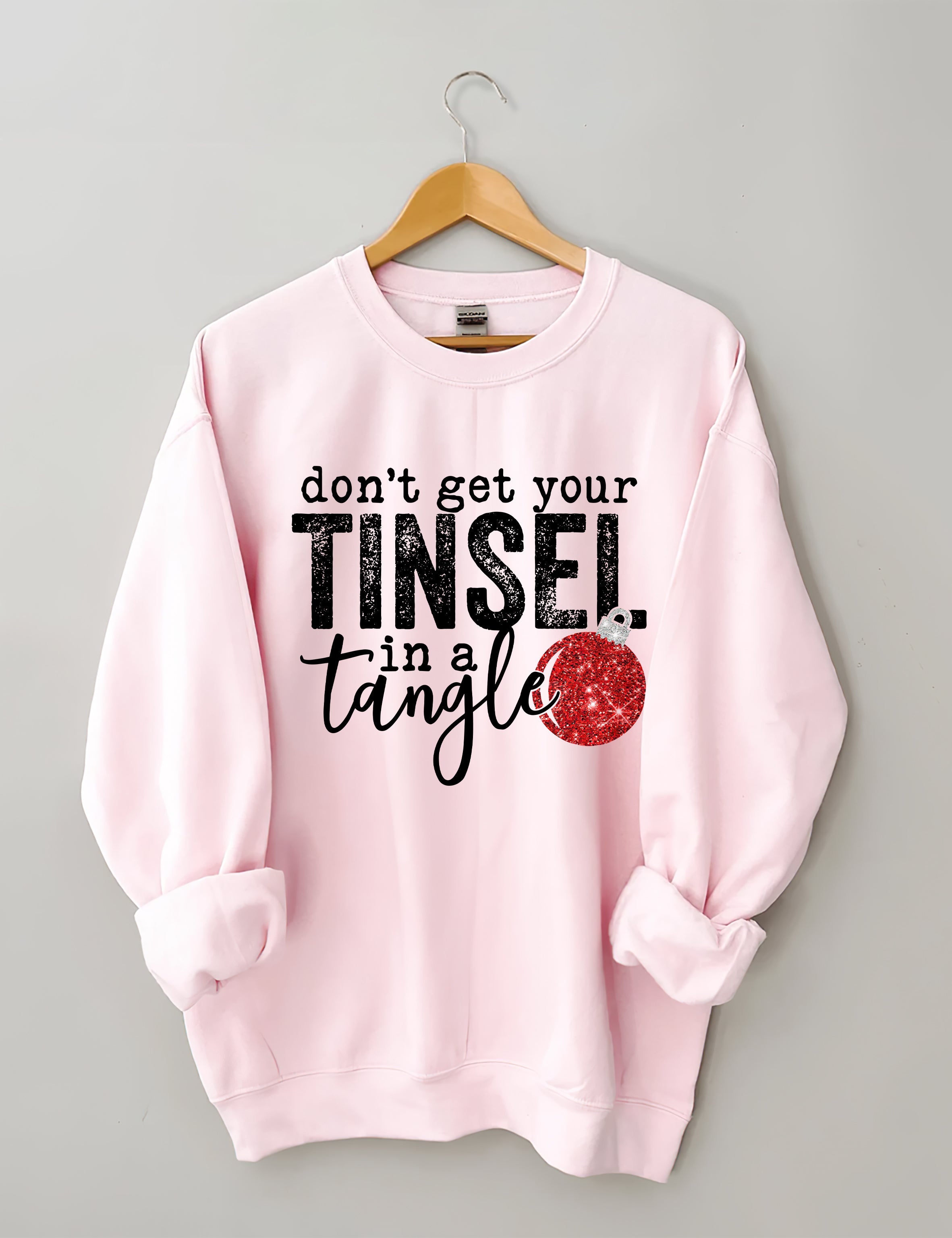 Don't Get Your Tinsel In a Tangle Sweatshirt